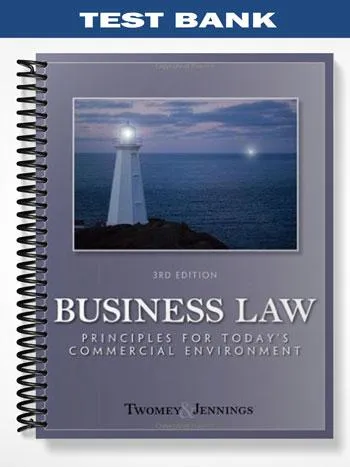 Test_Bank_for_Business_Law_Principles_for_Todays_Commercial_Environment_3rd_Edition_by_Twomey Test_Bank_for_Business_Law_Principles_for_Todays_Commercial_Environment_3rd_Edition_by_Twomey