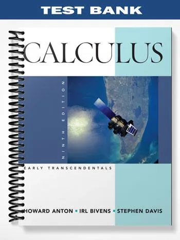 Test_Bank_for_Calculus_Early_Transcendentals_Combined_9th_Edition_by_Anton Test_Bank_for_Calculus_Early_Transcendentals_Combined_9th_Edition_by_Anton
