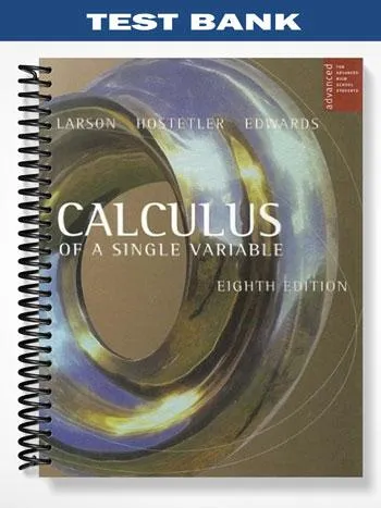 Test_Bank_for_Calculus_of_a_Single_Variable_8th_Edition_by_Larson Test_Bank_for_Calculus_of_a_Single_Variable_8th_Edition_by_Larson