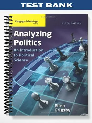 Test_Bank_for_Cengage_Advantage_Books_Analyzing_Politics_5th_Edition_by_Ellen_Grigsby Test_Bank_for_Cengage_Advantage_Books_Analyzing_Politics_5th_Edition_by_Ellen_Grigsby