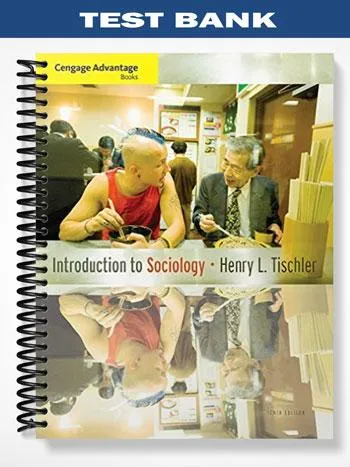 Test_Bank_for_Cengage_Advantage_Books_Introduction_to_Sociology_10th_Edition_by_Tischler