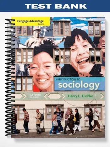 Test_Bank_for_Cengage_Advantage_Books_Introduction_to_Sociology_11th_Edition_by_Tischler Test_Bank_for_Cengage_Advantage_Books_Introduction_to_Sociology_11th_Edition_by_Tischler