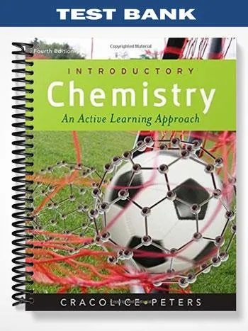 Test_Bank_for_Cengage_Advantage_Books_Introductory_Chemistry_An_Active_Learning_Approach_4th_Edition_by_Cracolice Test_Bank_for_Cengage_Advantage_Books_Introductory_Chemistry_An_Active_Learning_Approach_4th_Edition_by_Cracolice