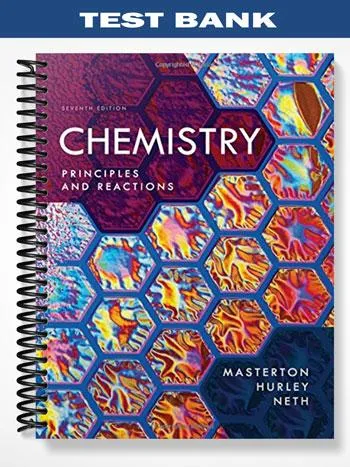 Test_Bank_for_Chemistry_Principles_and_Reactions_7th_Edition_by_Masterton