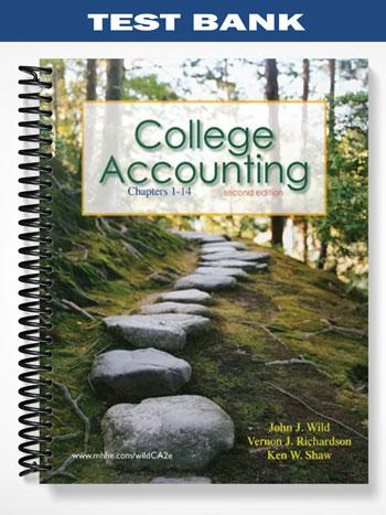 Test Bank for College Accounting 2nd Edition by Wild