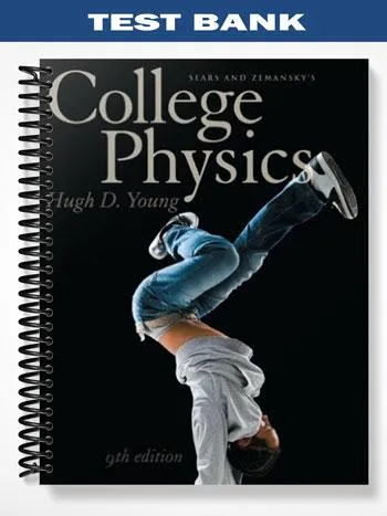 Test_Bank_for_College_Physics_with_MasteringPhysics_9th_Edition_by_Young Test_Bank_for_College_Physics_with_MasteringPhysics_9th_Edition_by_Young