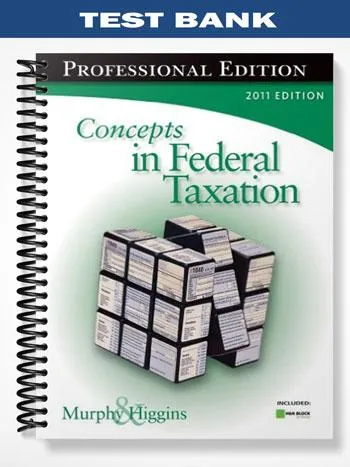 Test_Bank_for_Concepts_in_Federal_Taxation_2011_18th_Edition_by_Murphy
