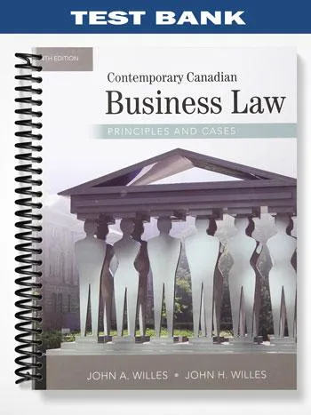 Test_Bank_for_Contemporary_Canadian_Business_Law_10th_Edition_by_Willes Test_Bank_for_Contemporary_Canadian_Business_Law_10th_Edition_by_Willes