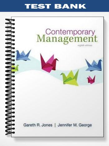 Test Bank for Contemporary Management 6th Edition by Jones
