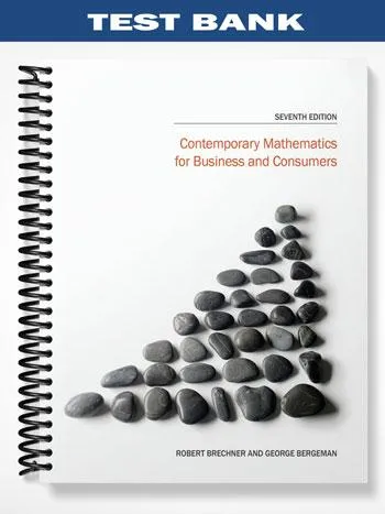 Test_Bank_for_Contemporary_Mathematics_for_Business_and_Consumers_7th_Edition_by_Brechner