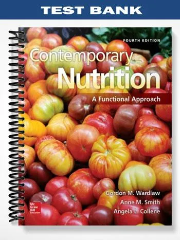 Test_Bank_for_Contemporary_Nutrition_A_Functional_Approach_4th_Edition_by_Wardlaw