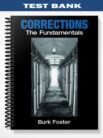 Test_Bank_for_Corrections_The_Fundamentals_1st_Edition_by_Burk_Foster