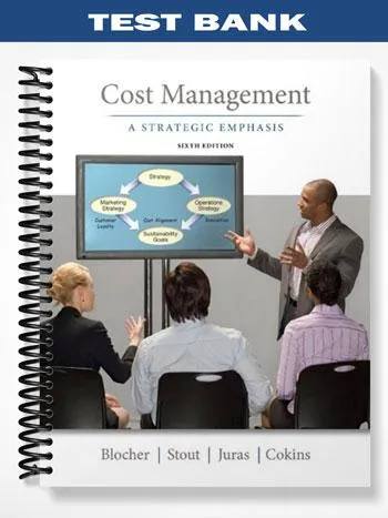 Test_Bank_for_Cost_Management_A_Strategic_Emphasis_6th_Edition_by_Blocher