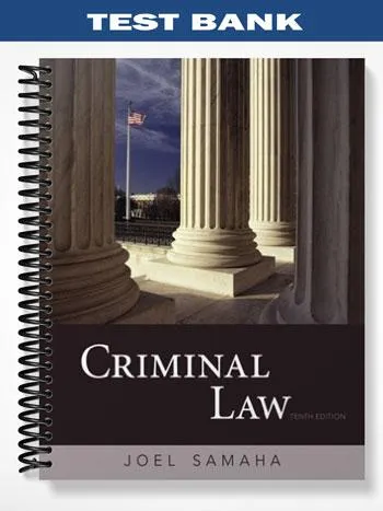 Test_Bank_for_Criminal_Law_10th_Edition_by_Joel_Samaha Test_Bank_for_Criminal_Law_10th_Edition_by_Joel_Samaha
