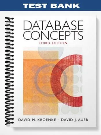 Test_Bank_for_Database_Concepts_3rd_Edition_by_Kroenke Test_Bank_for_Database_Concepts_3rd_Edition_by_Kroenke