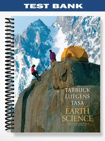 Test_Bank_for_Earth_Science_12th_Edition_by_Tarbuck Test_Bank_for_Earth_Science_12th_Edition_by_Tarbuck