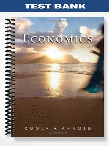 Test Bank for Economics 9th Edition by Arnold