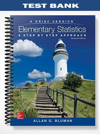 Test Bank for Elementary Statistics A Step By Step Approach 7th Edition by Bluman