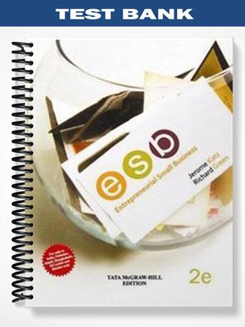 Test Bank for Entrepreneurial Small Business 2nd Edition by Katz