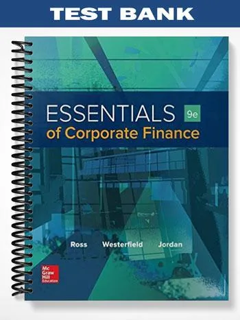Test_Bank_for_Essentials_of_Corporate_Finance_9th_Edition_by_Ross