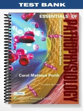 Test_Bank_for_Essentials_of_Pathophysiology_3rd_Edition_by_Porth Test_Bank_for_Essentials_of_Pathophysiology_3rd_Edition_by_Porth