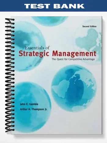 Test_Bank_for_Essentials_of_Strategic_Management_The_Quest_for_Competitive_Advantage_2nd_Edition_by_Gamble
