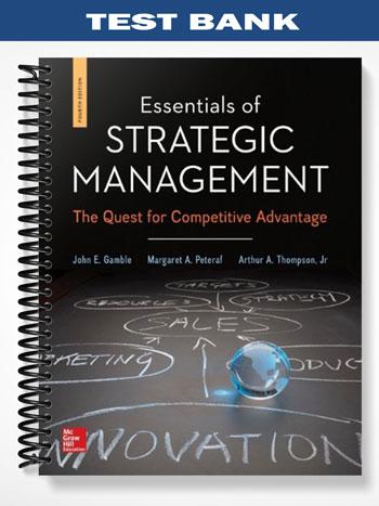 Test Bank for Essentials of Strategic Management The Quest for Competitive Advantage 4th Edition by Gamble