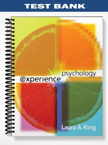 Test_Bank_for_Experience_Psychology_1st_Edition_by_King Test_Bank_for_Experience_Psychology_1st_Edition_by_King