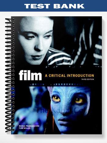 Test Bank for Film A Critical Introduction 2nd Edition by Pramaggiore