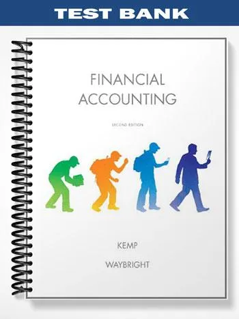 Test_Bank_for_Financial_Accounting_2nd_Edition_by_Kemp Test_Bank_for_Financial_Accounting_2nd_Edition_by_Kemp