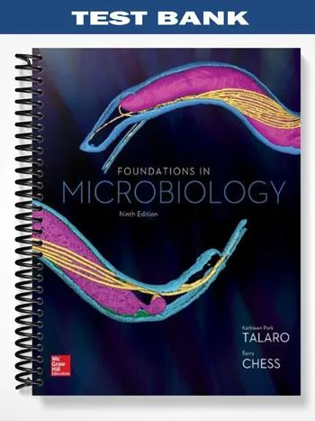 Test_Bank_for_Foundations_in_Microbiology_9th_Edition_by_Talaro Test_Bank_for_Foundations_in_Microbiology_9th_Edition_by_Talaro
