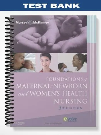 Test_Bank_for_Foundations_of_Maternal Newborn_and_Womens_Health_Nursing_5th_Edition_by_Murray