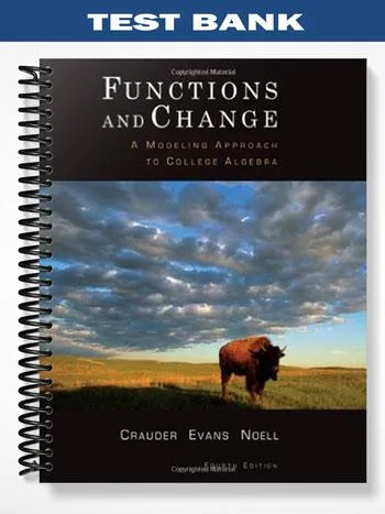 Test_Bank_for_Functions_and_Change_A_Modeling_Approach_to_College_Algebra_4th_Edition_by_Crauder