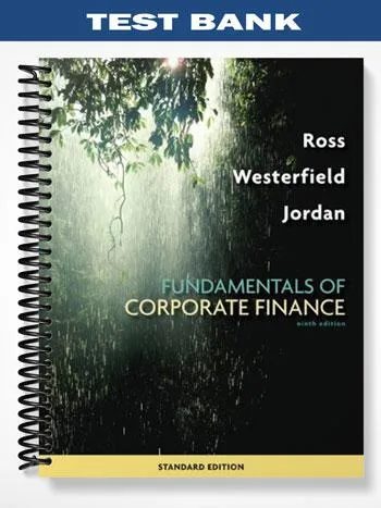 Test_Bank_for_Fundamentals_of_Corporate_Finance_9th_Edition_by_Ross Test_Bank_for_Fundamentals_of_Corporate_Finance_9th_Edition_by_Ross