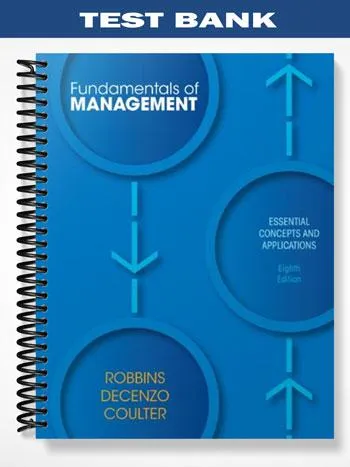 Test_Bank_for_Fundamentals_of_Management_8th_Edition_by_Robbins Test_Bank_for_Fundamentals_of_Management_8th_Edition_by_Robbins