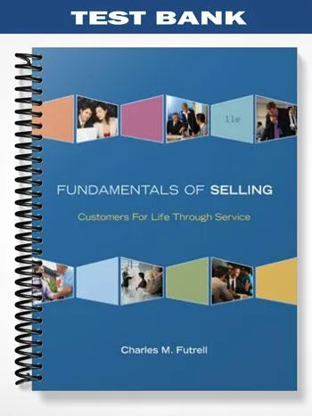 Test_Bank_for_Fundamentals_of_Selling_11th_Edition_by_Futrell