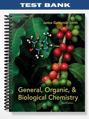 Test_Bank_for_General_Organic_and_Biological_Chemistry_2nd_Edition_by_Janice_Gorzynski_Smith
