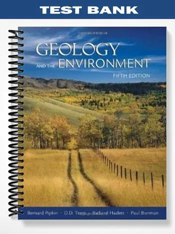 Test_Bank_for_Geology_and_the_Environment_5th_Edition_by_Pipkin