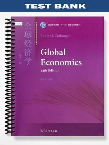 Test_Bank_for_Global_Economics_13th_Edition_by_Robert_Carbaugh
