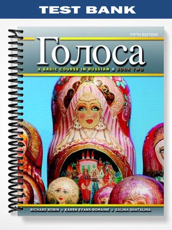 Test Bank for Golosa A Basic Course in Russian Book One 5th Edition by Robin