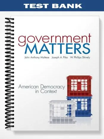 Test_Bank_for_Government_Matters_American_Democracy_in_Context_1st_Edition_by_Maltese