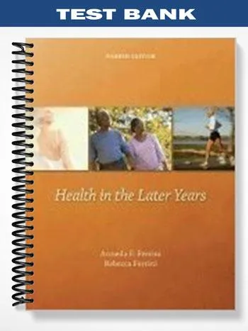 Test_Bank_for_Health_in_the_Later_Years_4th_Edition_by_Ferrini