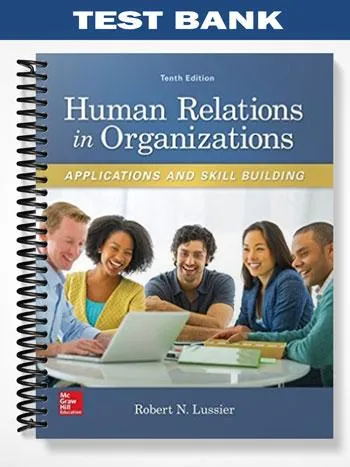 Test_Bank_for_Human_Relations_in_Organizations_Applications_and_Skill_Building_10th_Edition_by_Lussier