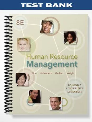 Test_Bank_for_Human_Resource_Management_Gaining_a_Competitive_Advantage_8th_Edition_by_Noe