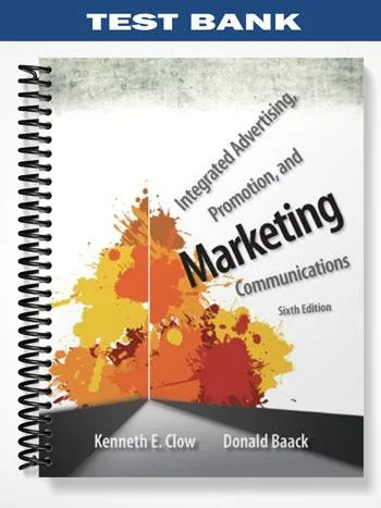 Test_Bank_for_Integrated_Advertising_Promotion_and_Marketing_Communications_6th_Edition_by_Clow
