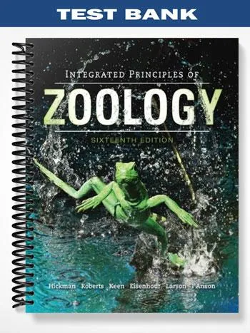 Test_Bank_for_Integrated_Principles_of_Zoology_16th_Edition_by_Hickman Test_Bank_for_Integrated_Principles_of_Zoology_16th_Edition_by_Hickman