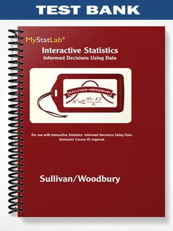 Test_Bank_for_Interactive_Statistics_Informed_Decisions_Using_Data_1st_Edition_by_Sullivan
