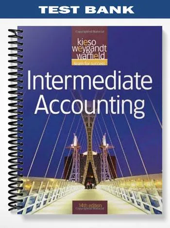 Test_Bank_for_Intermediate_Accounting_14th_Edition_by_Kieso Test_Bank_for_Intermediate_Accounting_14th_Edition_by_Kieso