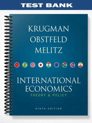 Test_Bank_for_International_Economics_9th_Edition_by_Krugman Test_Bank_for_International_Economics_9th_Edition_by_Krugman