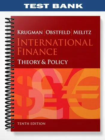 Test_Bank_for_International_Finance_Theory_and_Policy_10th_Edition_by_Krugman Test_Bank_for_International_Finance_Theory_and_Policy_10th_Edition_by_Krugman